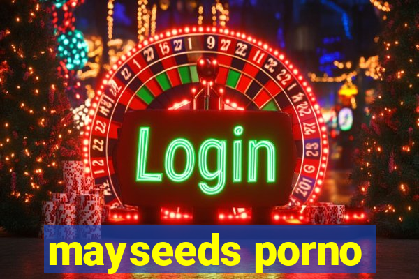 mayseeds porno