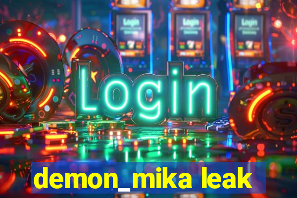 demon_mika leak