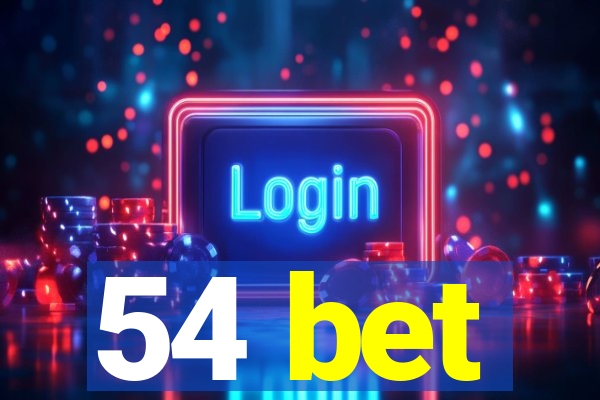 54 bet