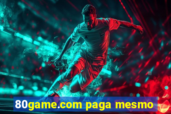 80game.com paga mesmo