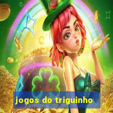 jogos do triguinho