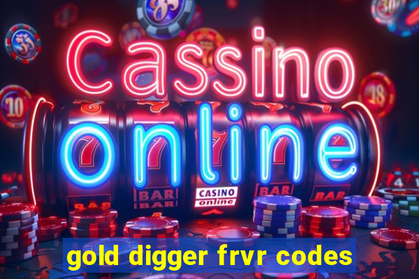 gold digger frvr codes