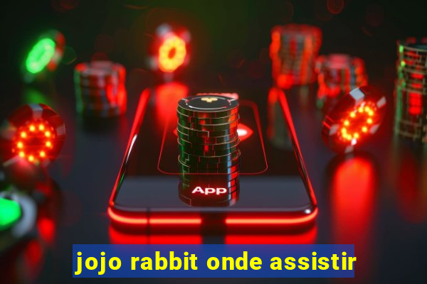 jojo rabbit onde assistir