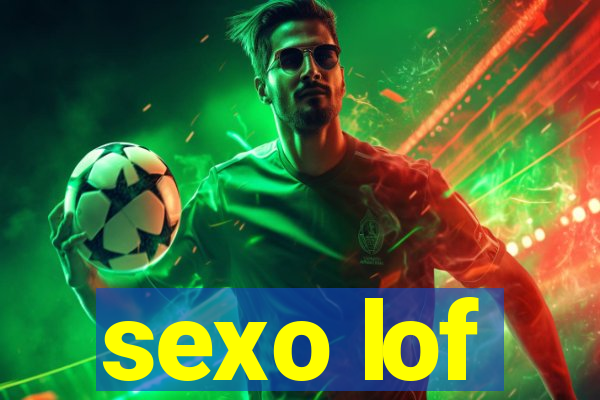 sexo lof