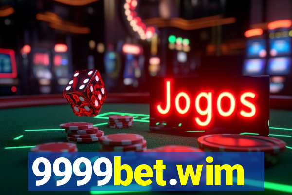 9999bet.wim