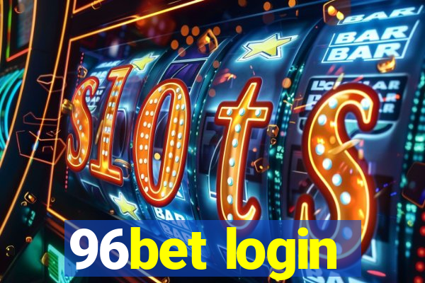 96bet login