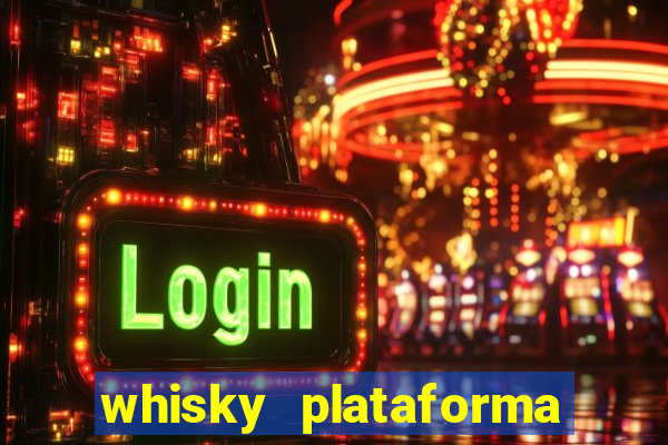 whisky plataforma de jogos