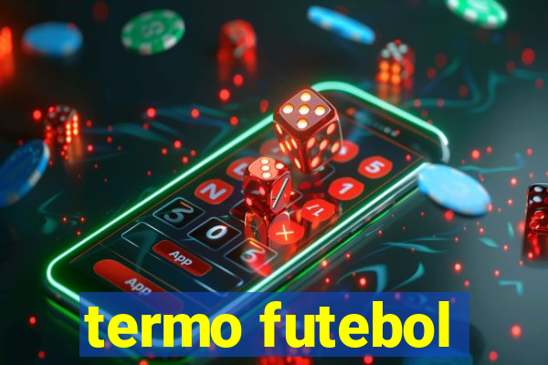 termo futebol