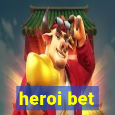 heroi bet