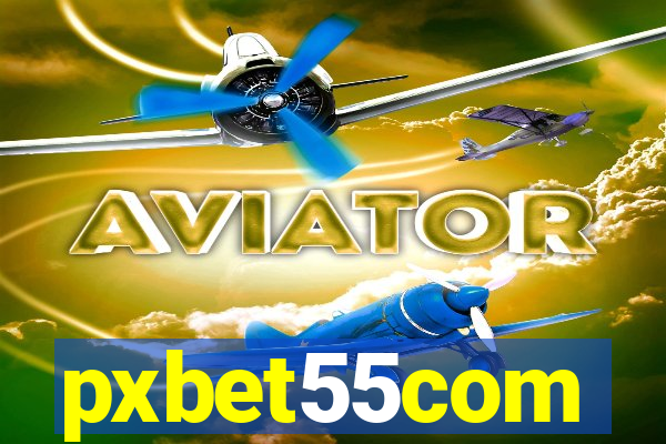 pxbet55com