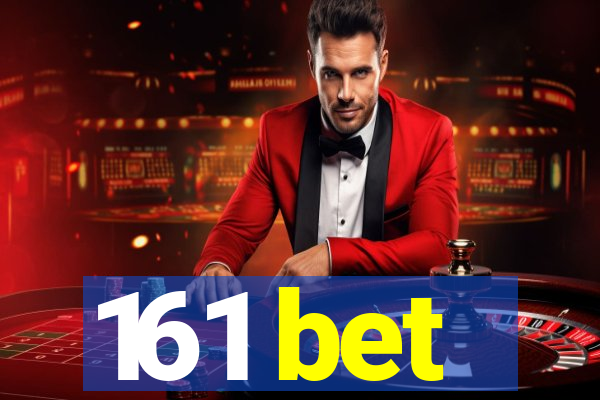 161 bet