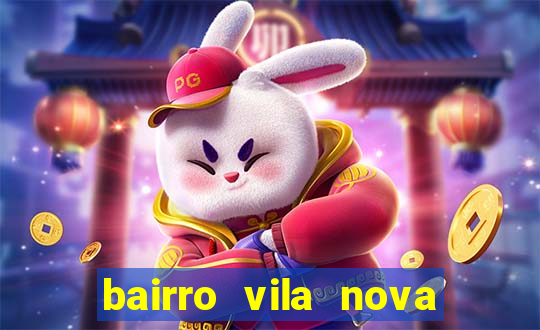 bairro vila nova campo grande rj