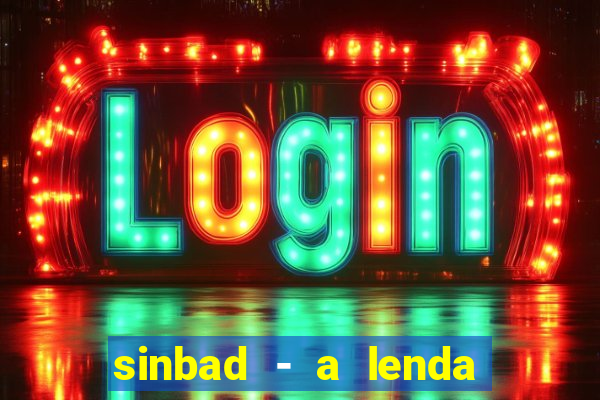 sinbad - a lenda dos sete mares online dublado grátis