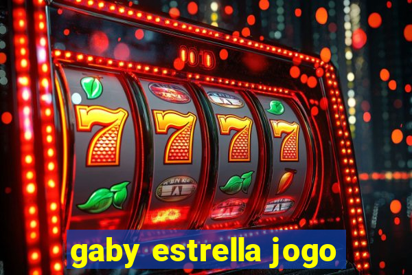 gaby estrella jogo