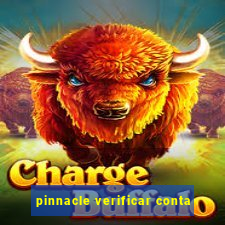 pinnacle verificar conta