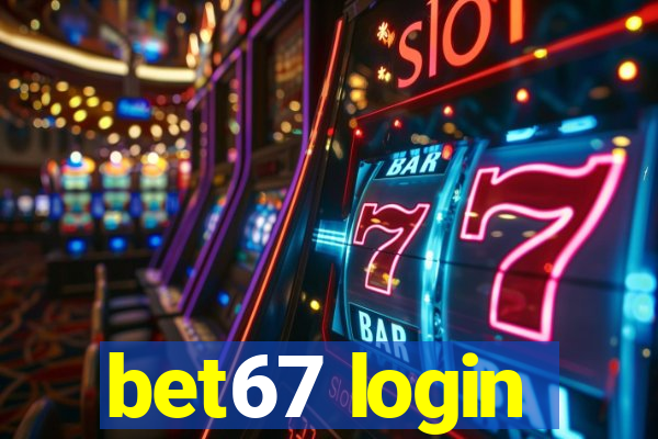 bet67 login