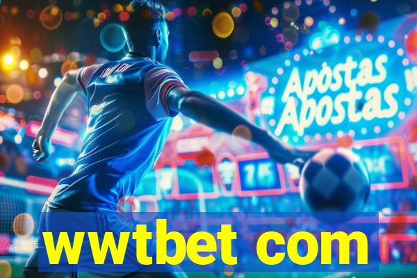 wwtbet com