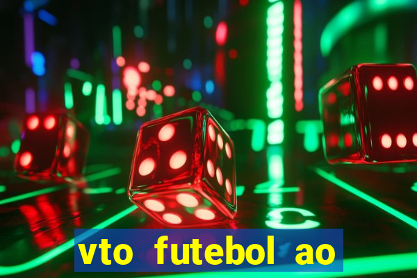 vto futebol ao vivo biz