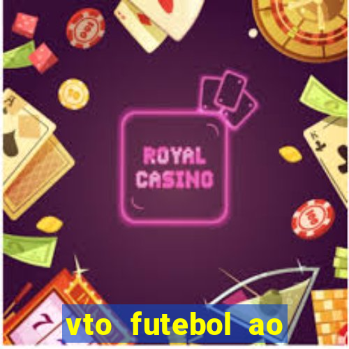 vto futebol ao vivo biz