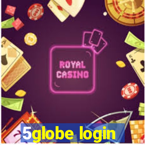 5globe login