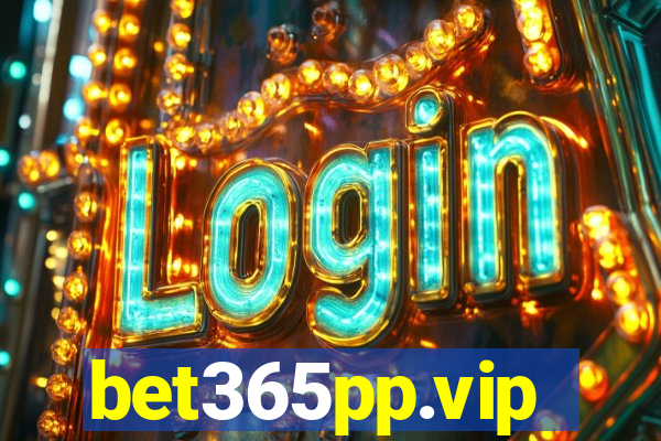 bet365pp.vip