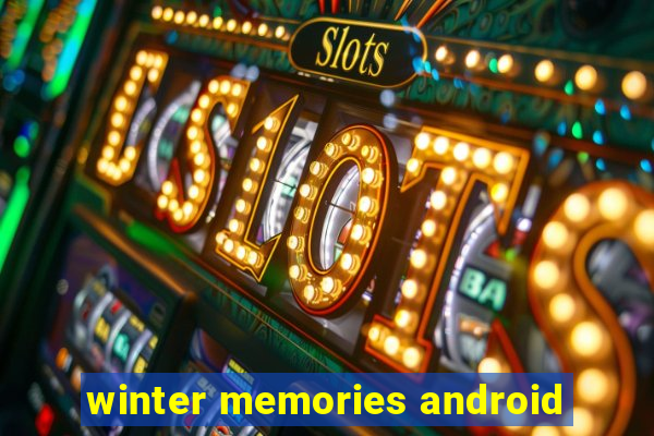 winter memories android