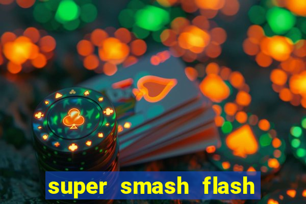 super smash flash 2 jogos