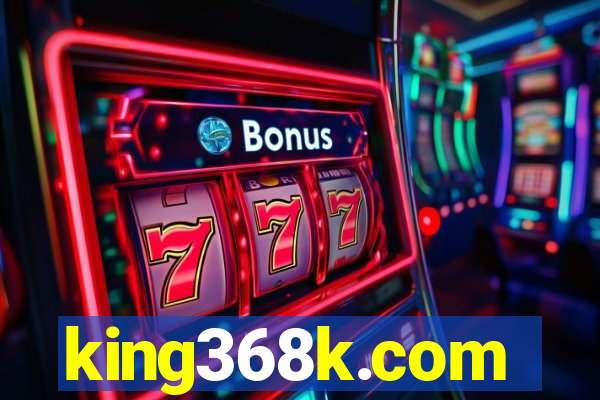 king368k.com
