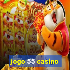 jogo 55 casino