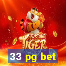 33 pg bet