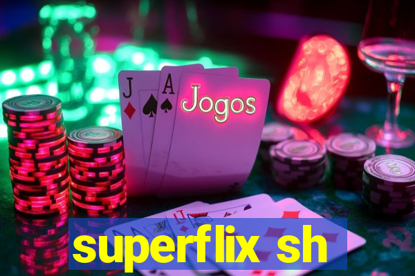 superflix sh