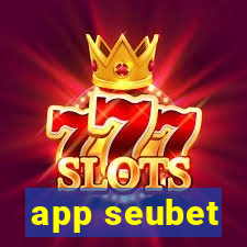 app seubet