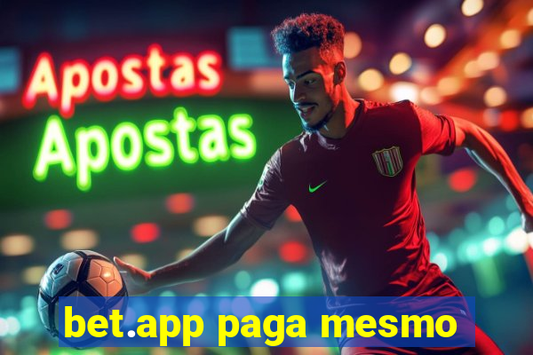 bet.app paga mesmo