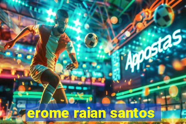 erome raian santos