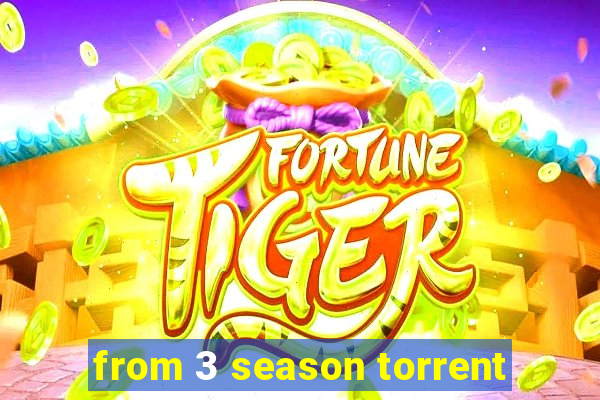 from 3 season torrent