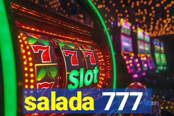 salada 777