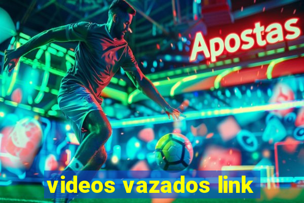 videos vazados link