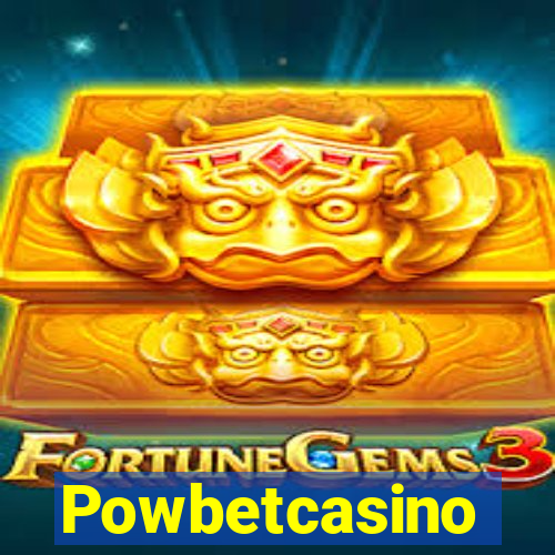 Powbetcasino