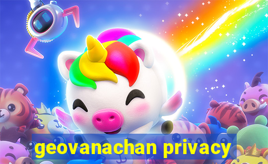 geovanachan privacy