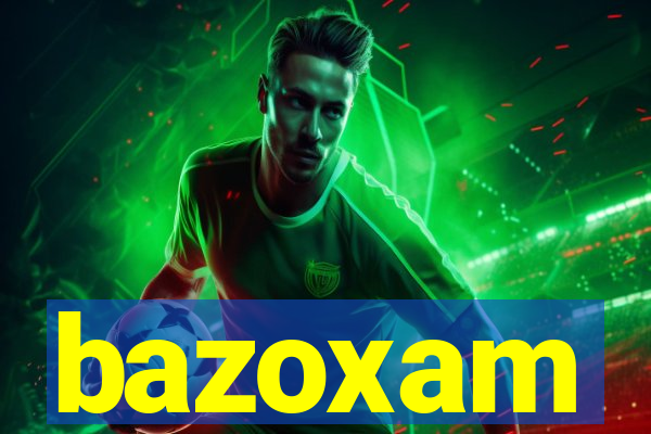 bazoxam