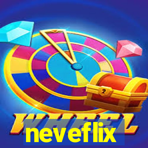neveflix
