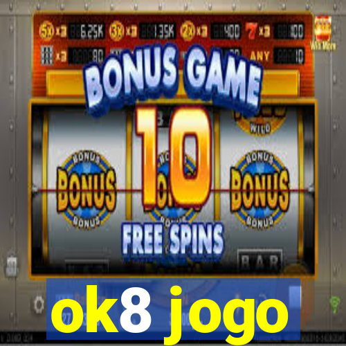 ok8 jogo
