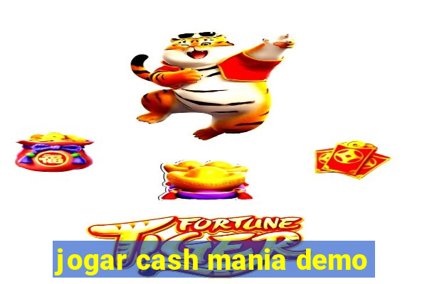 jogar cash mania demo