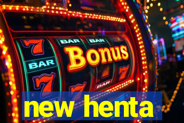 new henta