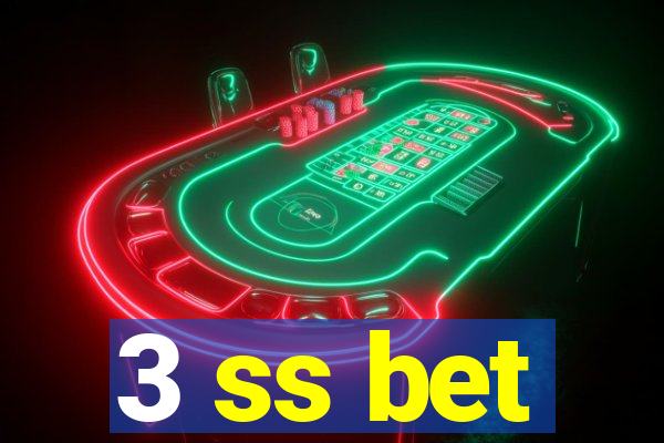 3 ss bet
