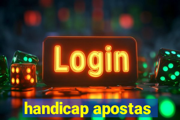 handicap apostas