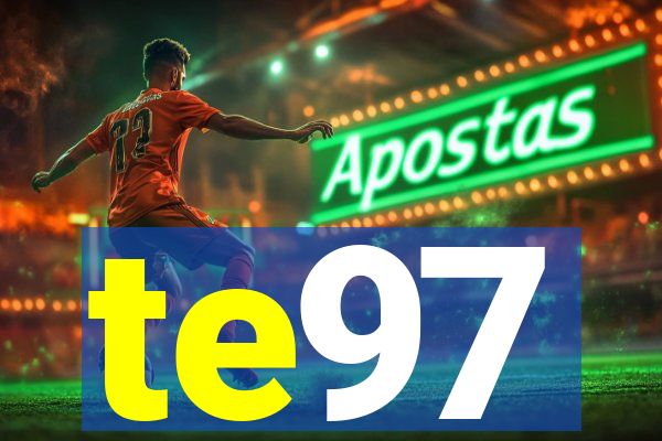 te97