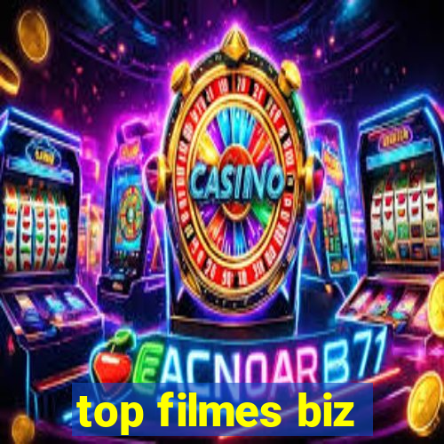 top filmes biz
