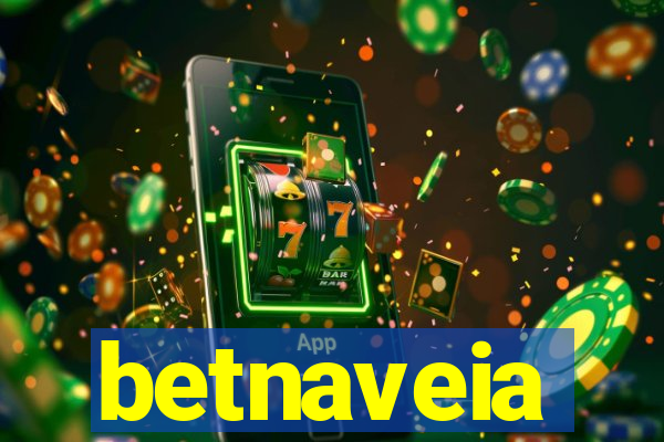 betnaveia