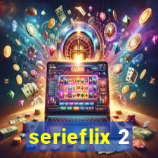 serieflix 2